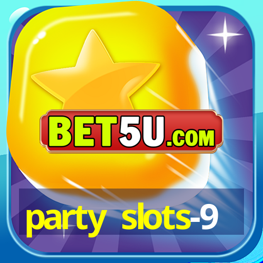 party slots